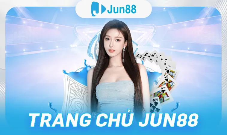 Nhà Cái JUN88 - Trang Chủ Cá Cược Trực Tuyến Hàng Đầu VN Hiện Nay 33 Nhà Cái JUN88 - Trang Chủ Cá Cược Trực Tuyến Hàng Đầu VN Hiện Nay